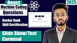 Slide Show Text Carousel React machine coding interview questions 2024