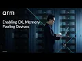 ARM Enabling CXL Memory Pooling Devices