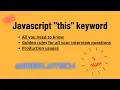 Javascript this keyword Golden rules for interview questions this keyword in just 5 mins