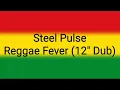 Download Lagu Steel Pulse - Reggae Fever (12\