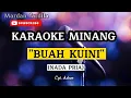 KARAOKE MINANG (NADA PRIA) - BUAH KUINI Cpt.Asben