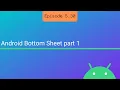 Android Bottom Sheet Introduction