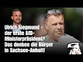 Download Lagu Ulrich Siegmund — der erste AfD-Ministerpräsident? Das denken die Bürger in Sachsen-Anhalt!