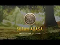 Download Lagu Surah Abasa (Be Heaven)  سلسلة كن جنة - سورة عبس