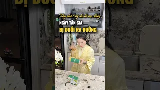 Xây nhà 5 tỷ cho bố mẹ chồng nhưng đến ngày tân gia bị đuổi ra đường #drama #cuocsong #giadinh