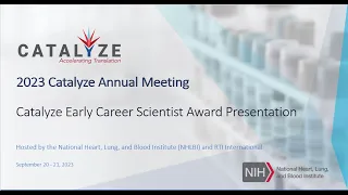 Download Catalyze Early Career Scientist Award Presentation (2023 Annual Meeting) MP3