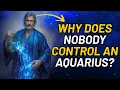 Download Lagu 20 REASONS WHY NOBODY CAN CONTROL AN AQUARIUS ♒💫 DO YOU AGREE? 🔥