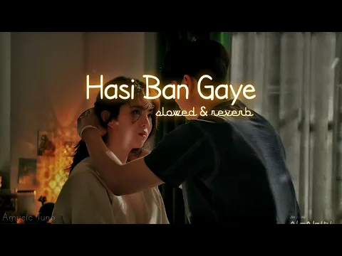 Download MP3 Hasi Ban Gaye [Lo-Fi] | Shreya Ghoshal | (slowed+reverb) | Amusic Tune