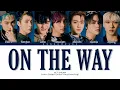 NCT DREAM 'On The Way' Color Coded Lyrics (Han/Rom/Eng)