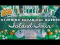 STUNNING BOTANICAL GARDEN ISLAND TOUR Animal Crossing New Horizons
