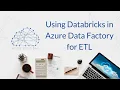 Using Databricks in Azure Data Factory for ETL
