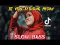 Download Lagu Dj Viral - Kerudung Merah Slow Bass