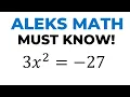 ALEKS Math - MUST KNOW for the ALEKS Math Placement Assessment