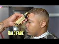 CLEANEST BALD FADE HAIRCUT TUTORIAL STEP BY STEP