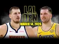 Los Angeles Lakers vs Denver Nuggets Full Game Highlights - March 14 2026 NBA Season