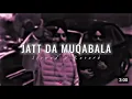 Jatt da Muqabla (Slowed Reverb) By SIDHU MOOSE WALA