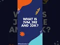 Understanding JVM JDK and JRE in 60 Seconds