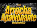 Download Lagu 🔴Arrocha Apaixonante Edição Janeiro 2023-A Farra Do Dj Rodrigo Campos #marcantes #melodysad