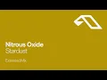 Nitrous Oxide - Stardust (Extended Mix)