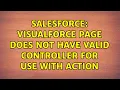 Salesforce Visualforce page does not have valid controller for use with action