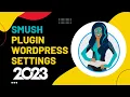 Download Lagu Smush Plugin WordPress Settings 2025 🔥 Image Compression Plugin Tutorial