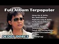 Lagu DEDDY DORES FULL ALBUM TERPOPULER | HANYA KAU DI HATIKU | LAGU LAWAS TERBAIK TANPA IKLAN