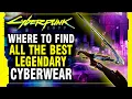 Cyberpunk 2077 - Where to find all the BEST LEGENDARY Cyberware