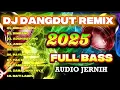 Download Lagu DJ DANGDUT REMIX‼️ TERBARU 2025 AUDIO JERNIH FULL BASS