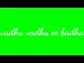 Download Lagu odhu odhu ee badha full song part 2# love failure song # green screen#lyrics