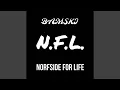 Download Lagu N.F.L. (Norfside For Life)