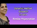 Dynamic Method Dispatch in Java Runtime Polymorphism