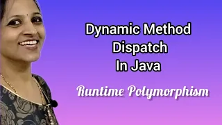 Dynamic Method Dispatch in Java Runtime Polymorphism