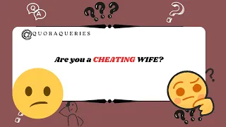 Are you a cheating wife