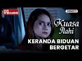 🔴 KERANDA BIDUAN BERGETAR | LIVE KUASA ILAHI | 26 DESEMBER 2025