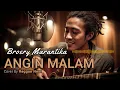 Lagu ANGIN MALAM – Broery Marantika | Reggae Version | Cover By Reggae Nest
