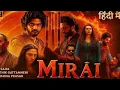 Lagu Mirai (2026) Full Hindi Dubbed Movie | Teja Sajja,  Ritika Nayak, Japapathi Babu | South Action HD