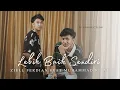 Download Lagu Ziell Ferdian Feat Muhammad Rifai - Lebih Baik Sendiri (Official Music Video)