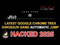 Latest Google Chrome Game Trex Dinosaur Automatic Jumps 2025 Tricks - Set a World Record