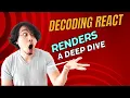 Decoding React Renders A Deep Dive