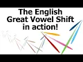 The English Great Vowel Shift in action!