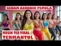 Senam Aerobik Musik Hits Terbaru | Semangat Baru, Gerakan Asik