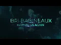 Bri Babineaux - Baptize Us Again (Official Lyric Video)
