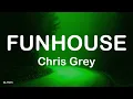 Download Lagu CHRIS GREY _ FUNHOUSE (مترجمة + lyrics)