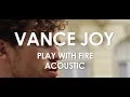 Download Lagu Vance Joy - Play With Fire - Acoustic [Live in Paris]