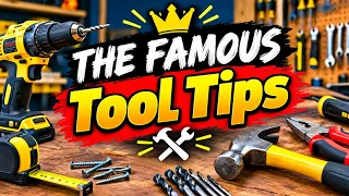 The Famous Tool Tips and Tricks 