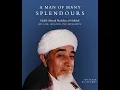 Download Lagu A Man of Many Splendours - Habib Ahmad Mashhur al-Haddad