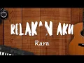 Rara - Relakan Aku (Lirik Lagu)