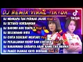 DJ TERBARU MENGAPA TAK PERNAH JUJUR (FULL ALBUM VIRAL TIKTOK)