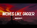 Lagu Moves Like Jagger - Maroon 5 (Lyrics) Rihanna, Rihanna,... MIX