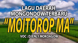 Download MOITOROP MA - DJENLY MOKOAGOW (LAGU MONGONDOW TERBARU) MP3